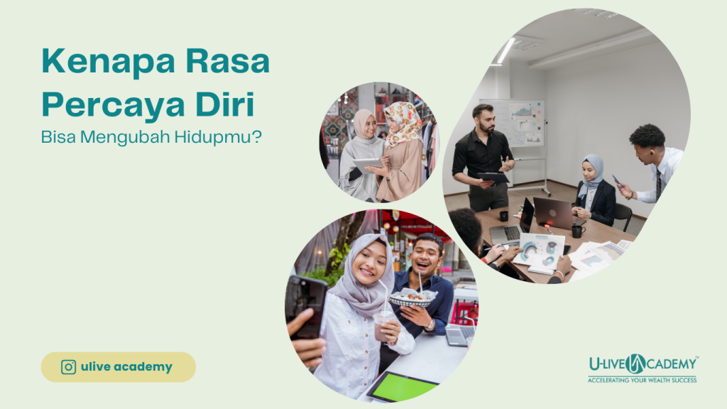 Kenapa Rasa Percaya Diri Bisa Mengubah Hidupmu?
