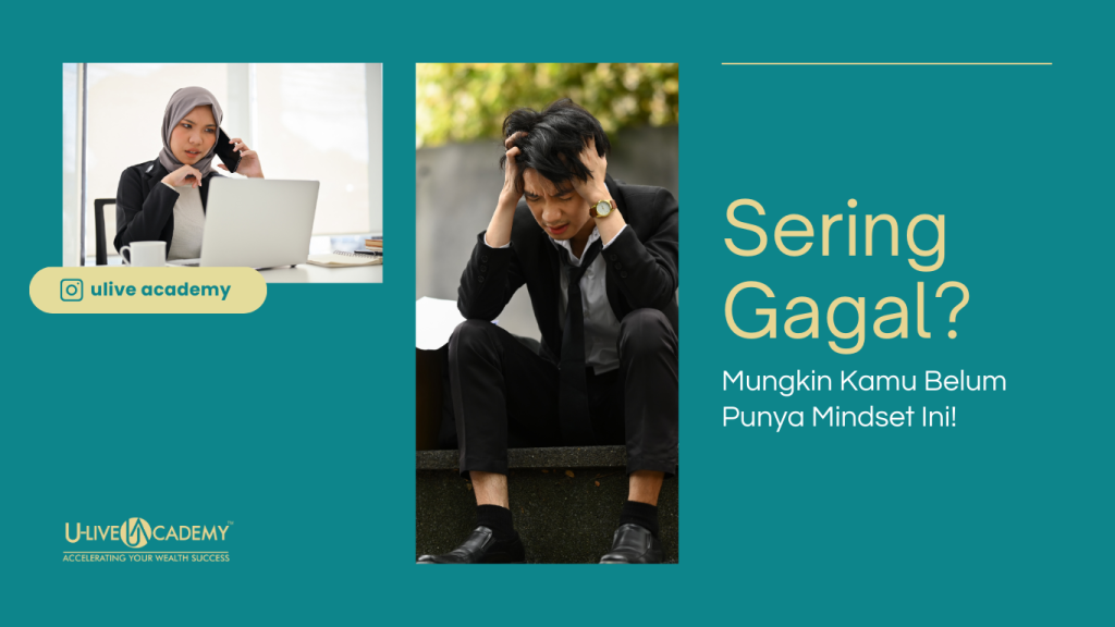 Sering Gagal? Mungkin Kamu Belum Punya Mindset Ini!