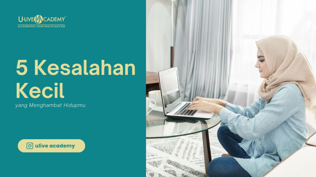 5 Kesalahan Kecil yang Diam-diam Menghambat Hidupmu