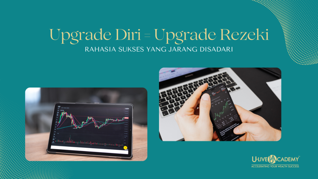 Upgrade Diri = Upgrade Rezeki: Rahasia Sukses yang Jarang Disadari