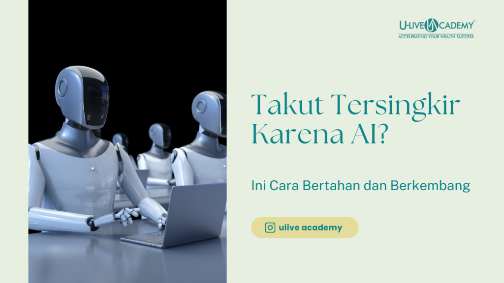 Takut Tersingkir karena AI?
