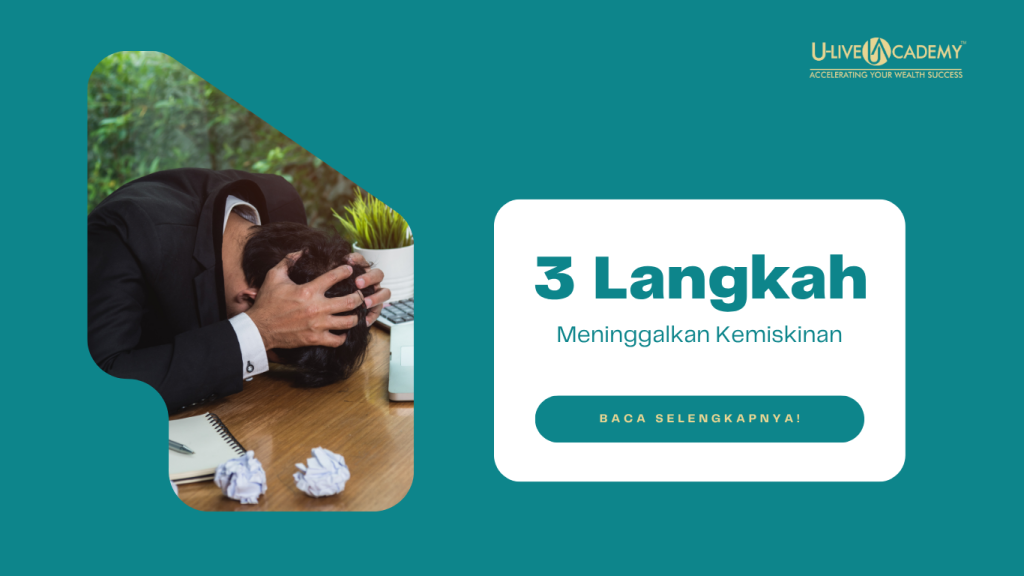 3 Langkah Meninggalkan Kemiskinan