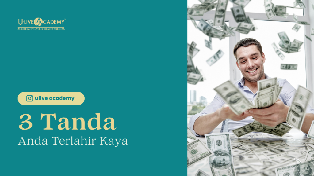 3 Tanda Anda Terlahir Kaya