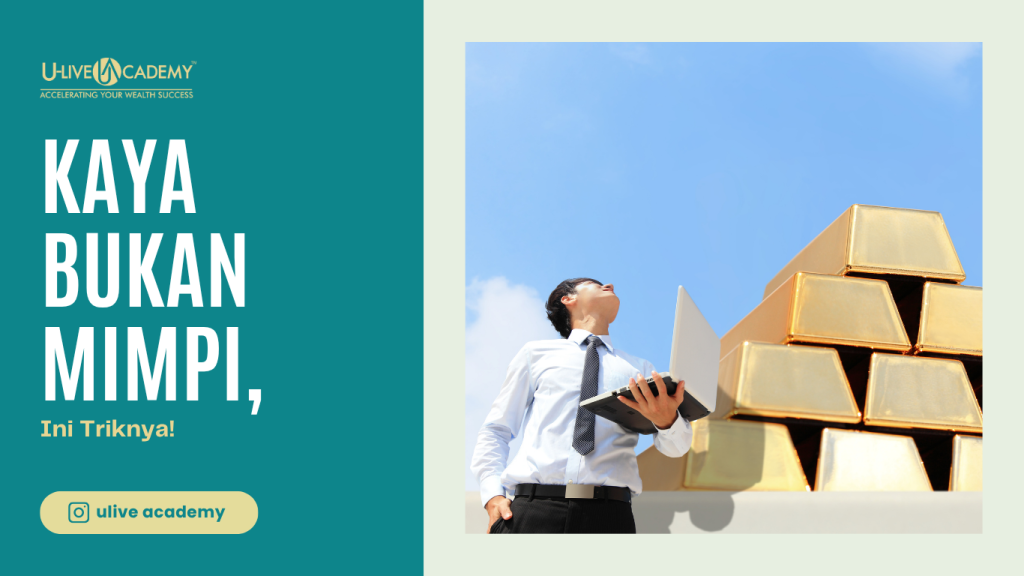 Kaya Bukan Mimpi: Ubah Pola Pikir & Strategi Keuanganmu