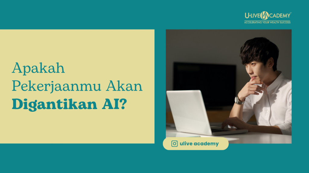 Apakah Pekerjaanmu Akan Digantikan AI?
