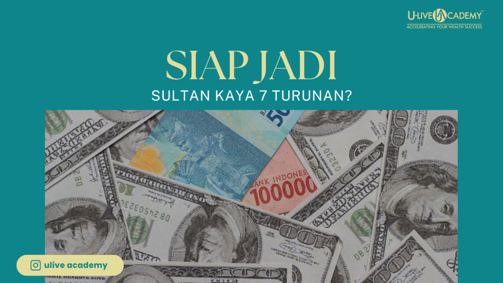 Siap Jadi Sultan Kaya 7 Turunan? Rahasia Cuan Halal yang Jarang Dibongkar!