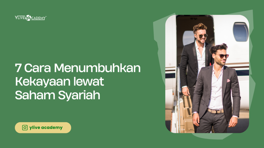 7 Cara Menumbuhkan Kekayaan lewat Saham Syariah