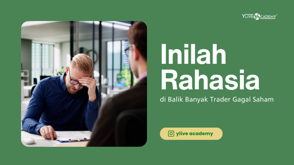 Rahasia di Balik Banyak Trader Gagal Saham