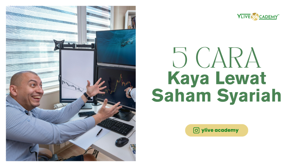 5 Cara Kaya dengan Saham Syariah: Strategi Halal untuk Cuan Jangka Panjang