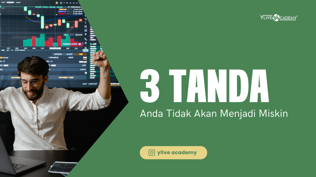 3 Tanda Anda Tidak Akan Menjadi Miskin