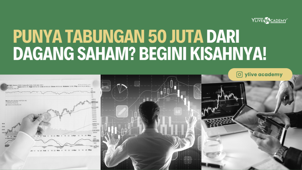 Punya Tabungan 50 Juta dari Dagang Saham? Begini Kisahnya!