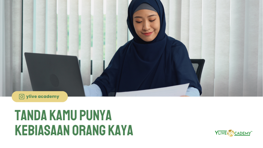 Tanda Kamu Sudah Punya Kebiasaan Orang Kaya