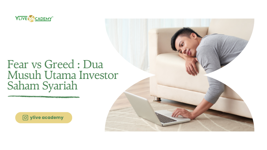 Fear vs Greed: Dua Musuh Utama Investor Saham Syariah