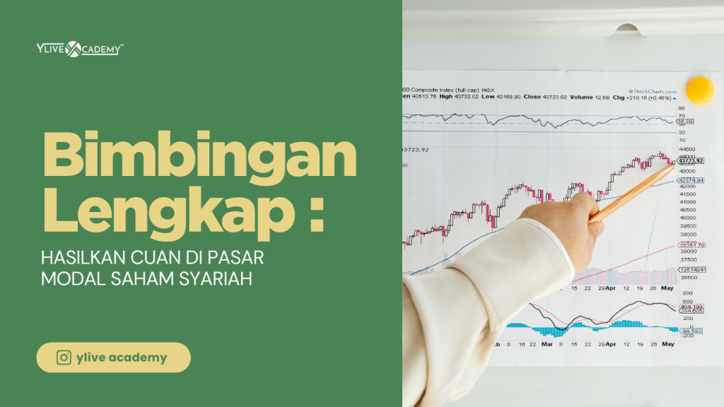 Bimbingan Lengkap: Hasilkan Cuan di Pasar Modal Saham Syariah