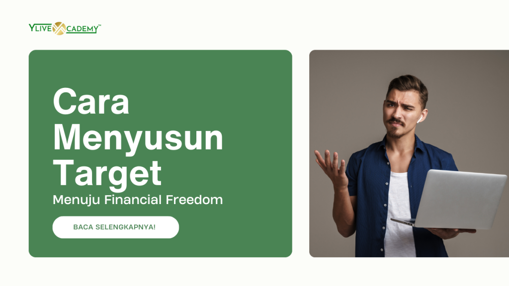 Cara Menyusun Target Menuju Financial Freedom