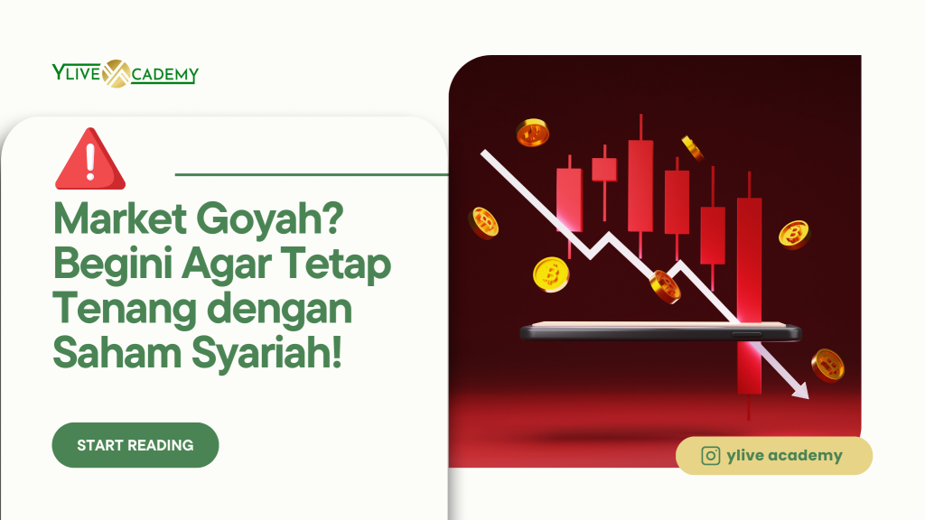 Market Goyah? Begini Agar Tetap Tenang dengan Saham Syariah