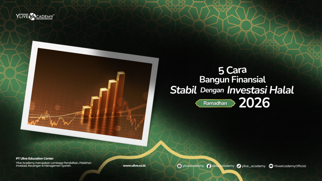5 Cara Membangun Finansial Stabil dengan Investasi Halal di Ramadhan 2026