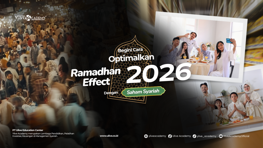 Begini Cara Mengoptimalkan Ramadhan Effect 2026 dengan Saham Syariah