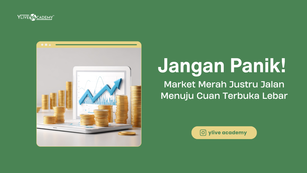 Jangan Panik! Market Merah Justru Jalan Menuju Cuan Terbuka Lebar untuk Investor Cerdas