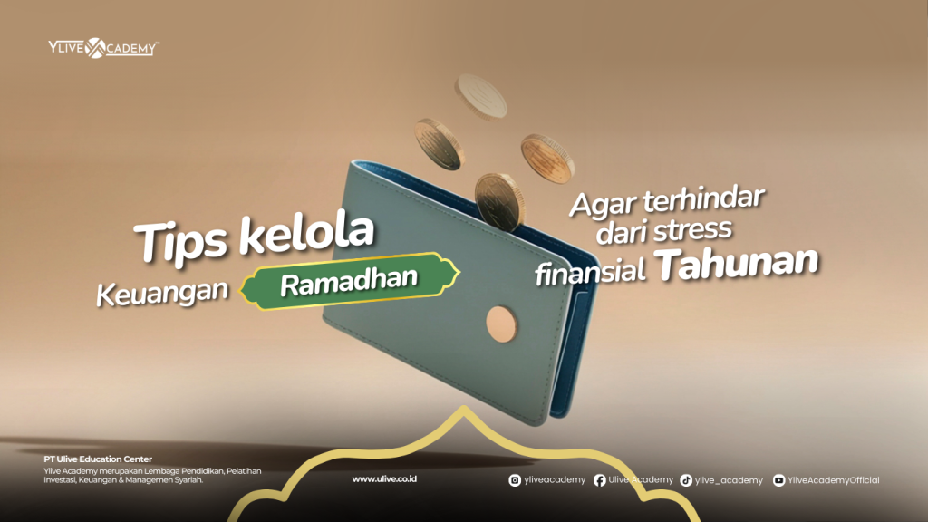 Tips Mengelola Keuangan di Bulan Ramadhan Agar Terhindar dari Stress Finansial Tahunan