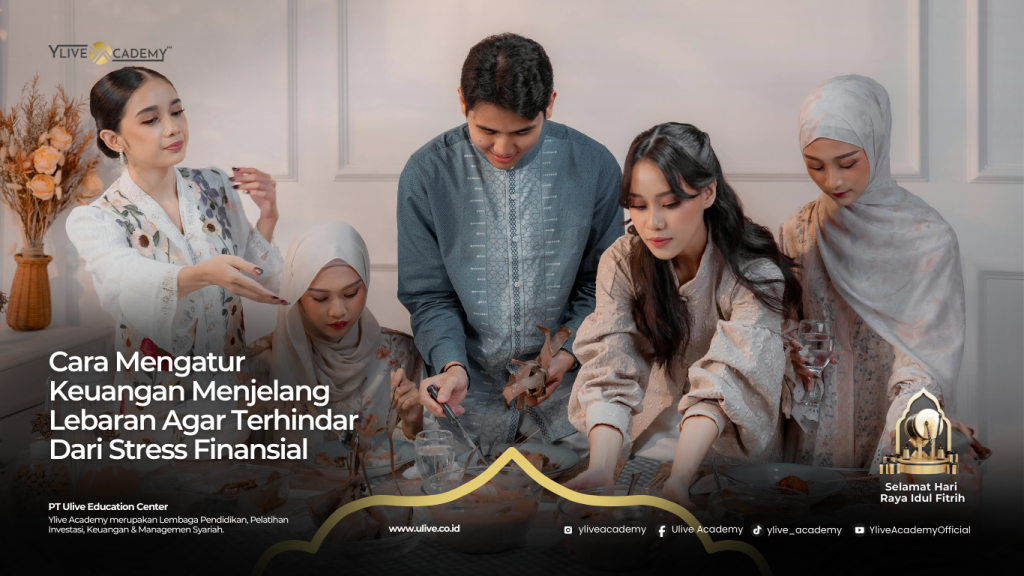 Menjelang Lebaran, Perencanaan Keuangan yang Tepat Membantu Anda Tetap Tenang