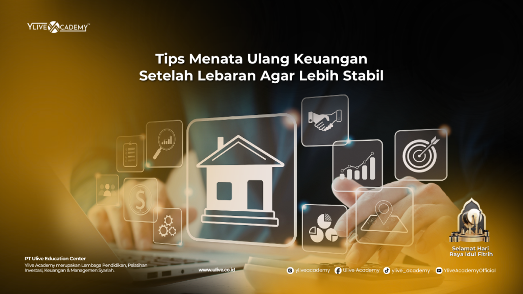 Tips Menata Ulang Keuangan Setelah Lebaran agar Lebih Stabil dan Kembali Terkendali