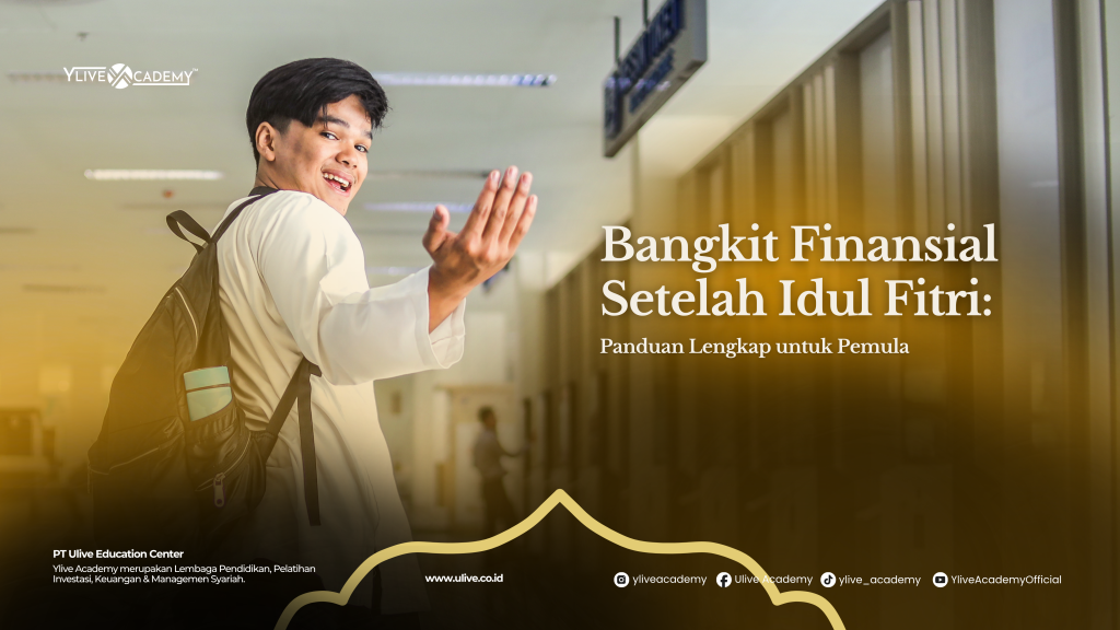 Bangkit Finansial Setelah Idul Fitri: Panduan Lengkap untuk Pemula