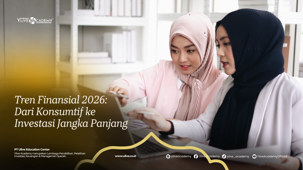 Tren Finansial 2026: Dari Konsumtif ke Investasi Jangka Panjang demi Masa Depan Lebih Pasti
