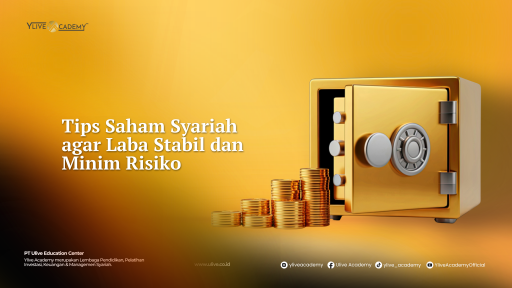 Tips Saham Syariah agar Laba Stabil dan Minim Risiko untuk Investor Pemula