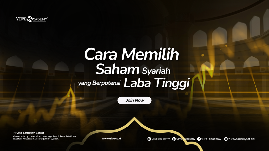 Cara Memilih Saham Syariah yang Berpotensi Laba Tinggi untuk Pemula