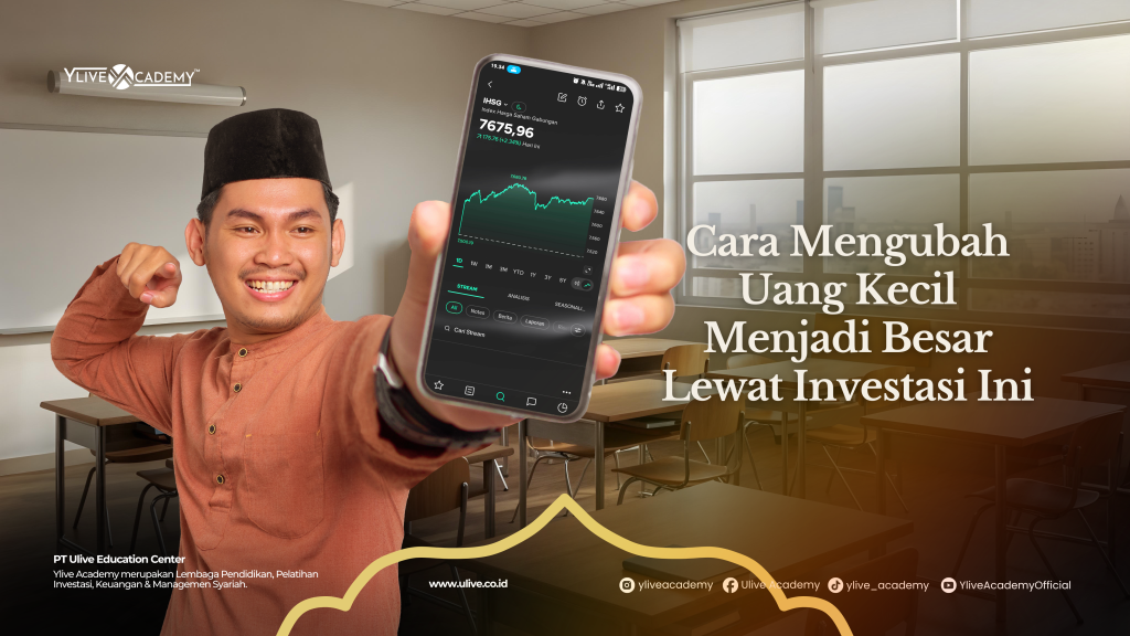 Cara Mengubah Uang Kecil Menjadi Besar Lewat Investasi Ini