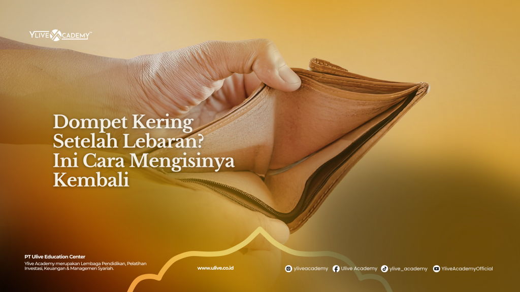 Dompet Kosong Setelah Lebaran? Ini Cara Mengatasinya Kembali