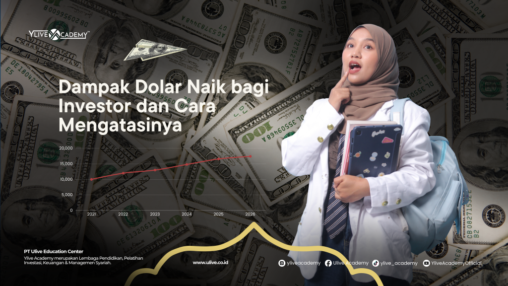 Dampak Dolar Naik bagi Investor dan Strategi Cerdas Menghadapinya