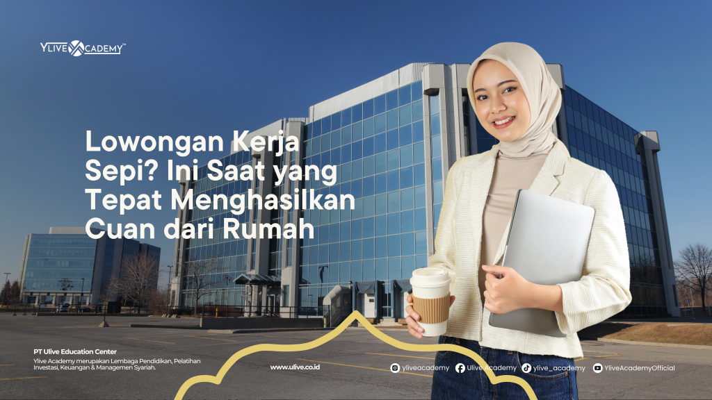 Lowongan Kerja Sepi? Ini Saat yang Tepat Menghasilkan Cuan dari Rumah dengan Saham Syariah