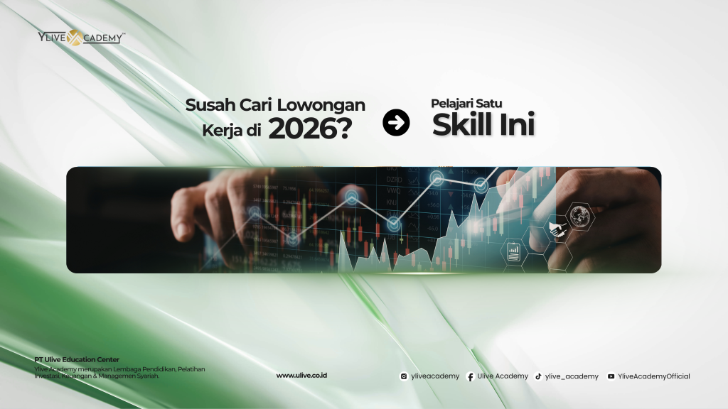 Susah Cari Kerja di 2026? Ini 1 Skill Investasi yang Bisa Ubah Kondisi Finansial Anda