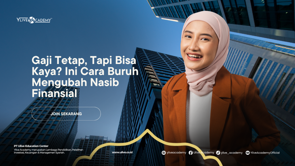 Gaji Tetap, Tapi Bisa Kaya? Cara Buruh Naik Kelas Finansial dengan Saham Syariah