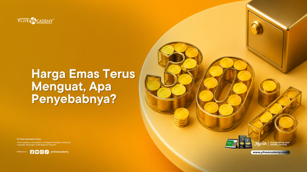Harga Emas Terus Menguat, Apa Penyebabnya?